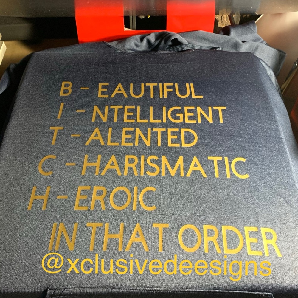 Custom made B.I.T.C.H. Shirt